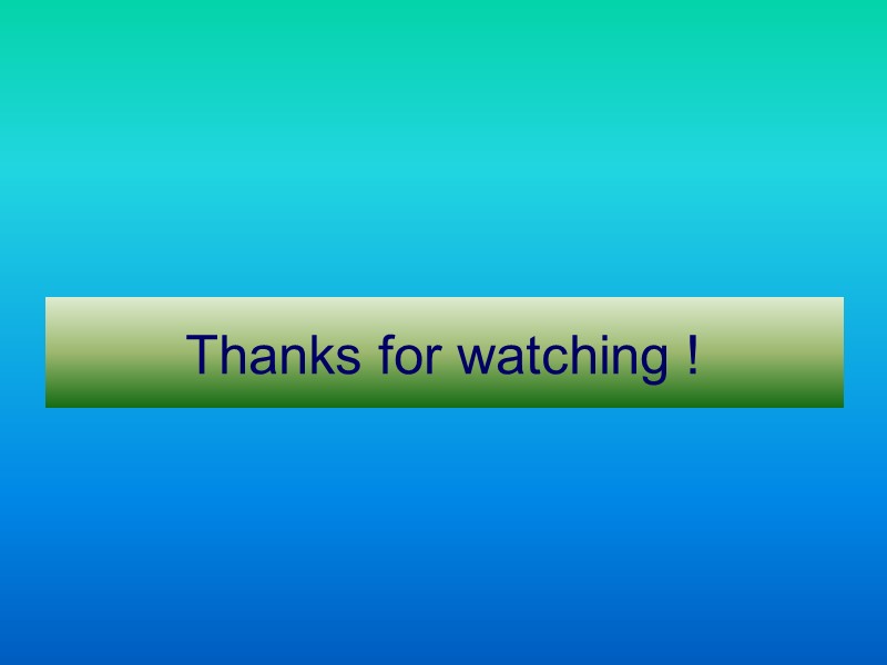 Thanks for watching !